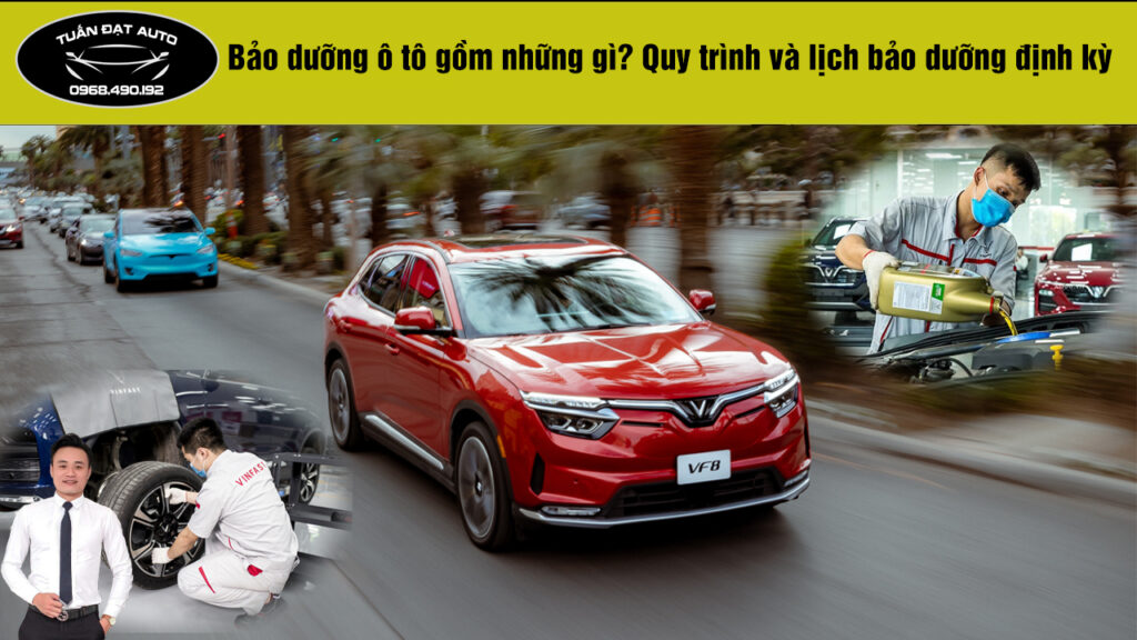 Bảo dưỡng ô tô điện gồm gì? Quy trình và lịch bảo dưỡng định kỳ